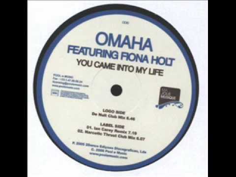 Omaha Featuring Fiona Holt - You Came Into My Life (2006)