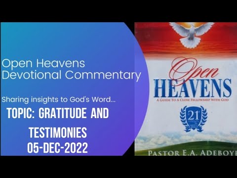 Audio Open Heavens Devotional For Monday 05-12-2022 Pastor E.A Adeboye (Gratitude and Testimonies)