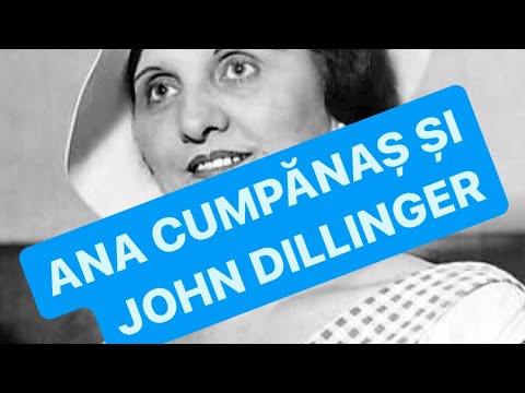 Românca Ana Cumpănaș(Sage) l-a vândut FBI-ului pe faimosul gangster american John Dillinger!
