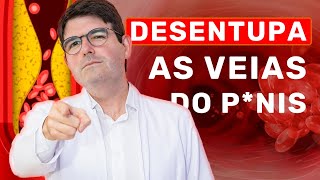 COMO DESENTUPIR AS ARTÉRIAS DO PÊNIS | COMO LIMPAR AS VEIAS DO PÊNIS PARA MELHORAR A EREÇÃO