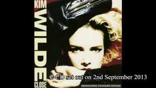 Kim Wilde CLOSE Remastered Expanded Edition (Monday 2nd September 2013) :
