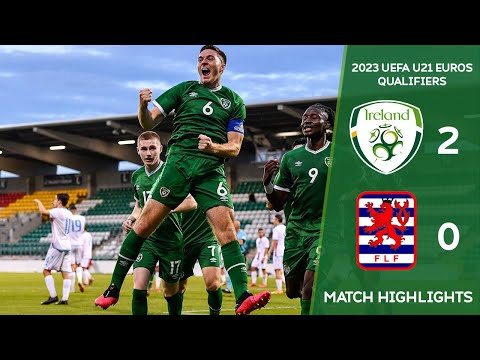HIGHLIGHTS |  Ireland U21 2-0 Luxembourg U21 - 2023 UEFA European Under-21 Championship