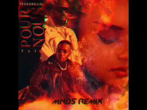 Vegedream & Tayc - Pour Nous Kompa / Kizomba Remix (Prod. by MNDS)