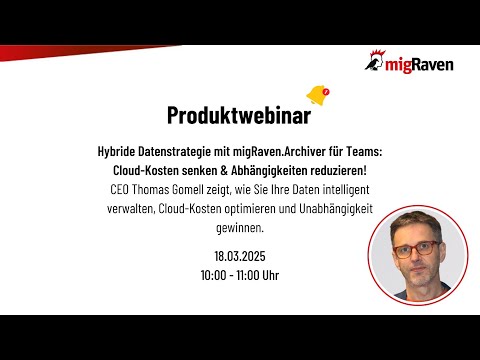 Hybride Datenhaltung mit dem migRaven.Archiver für Teams Produktwebinar