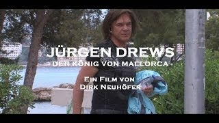 Jürgen Drews - Der König von Mallorca | Ein Film von Dirk Neuhöfer