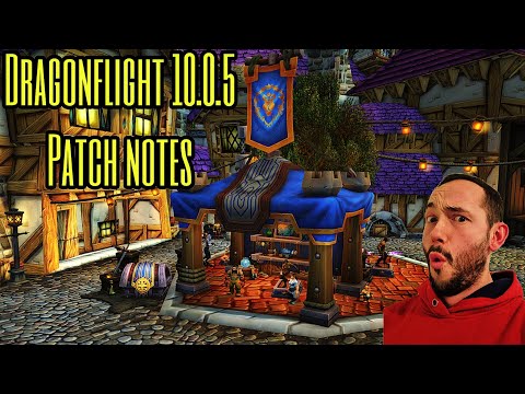 World of Warcraft Dragonflight 10.0.5 Patch Notes - amazing things coming to wow