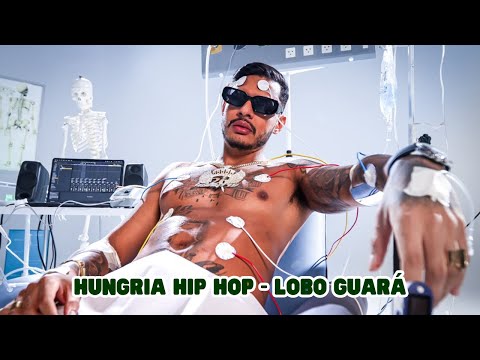 Hungria Hip Hop - Lobo Guará (Oficial)