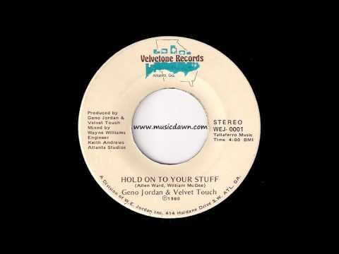 Geno Jordan & Velvet Touch - Hold On To Your Stuff '1980 Rare Modern Soul Boogie 45