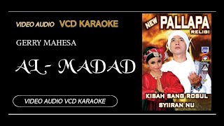 Download lagu Al Madad - Gerry Mahesa - Karaoke  mp3