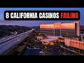8 California Casinos in Serious Trouble Right Now (2026)