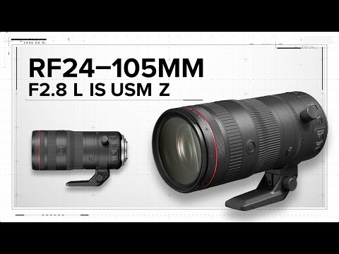 Introducing the Canon RF24-105mm F2.8 L IS USM Z Lens with Rudy Winston
