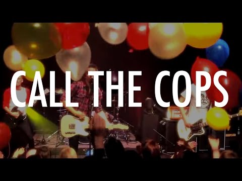 Take Me To The Pilot - Call the Cops (Official Video)