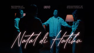 Download lagu Natal Di Hatiku | UNDVD mp3