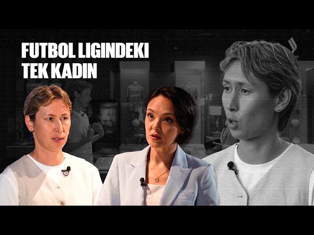 Futbol ligindeki tek kadın - Elvira Nurmustafina