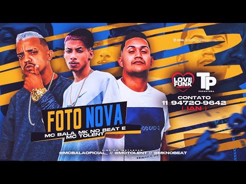 MC BALA, MK NO BEAT E MC TOLENT - FOTO NOVA