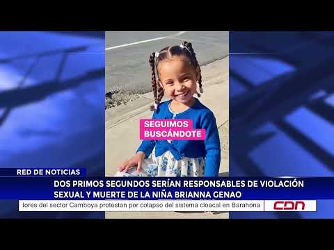 Two second cousins ​​are allegedly responsible for the sexual assault and murder of Brianna Genao.