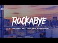 Rockabye - Clean Bandit (Feat. Sean Paul & Anne-Marie) - (Slowed + Reverb)