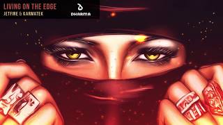 Download lagu JETFIRE & Karmatek - Living On The Edge mp3