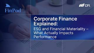 Corporate Finance Explained | ESG and Financial Materiality: What Actually Impacts Performance