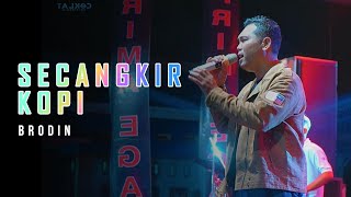 Download lagu SECANGKIR KOPI - BRODIN 'NEW PRIMAEGA' || LIVE.DUSUN PONCOL-KEDUNGBOKOR,KEC.LARANGAN-BREBES mp3