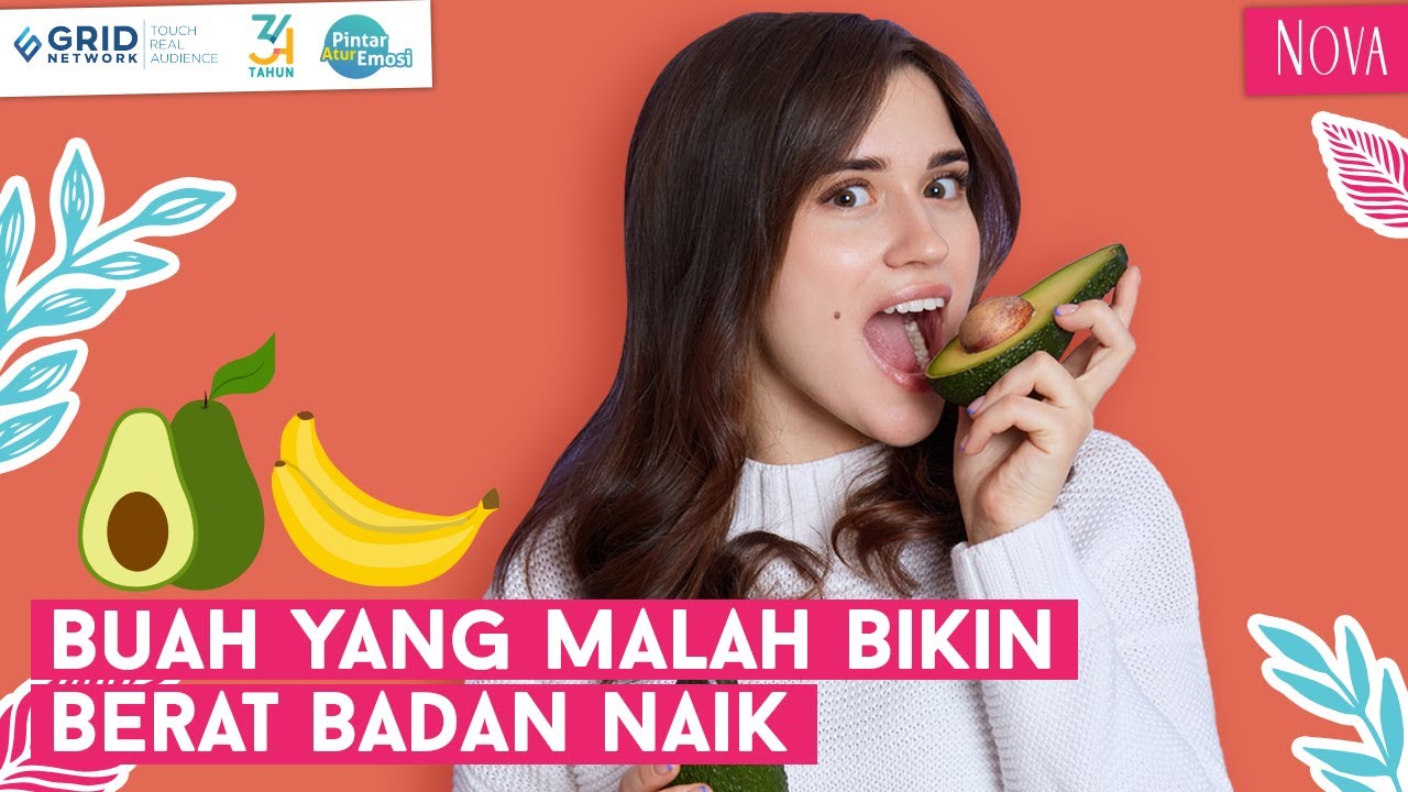 5 Buah yang Bisa Bikin Berat Badan Naik, Lebih Baik Dihindari!