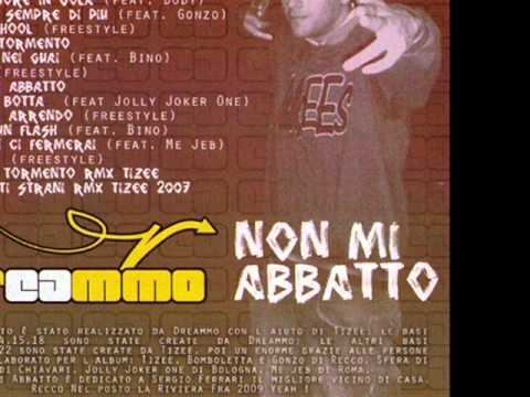20 Dreammo Non mi Abbatto Il mio Tormento Prod e Ramix By Tizee
