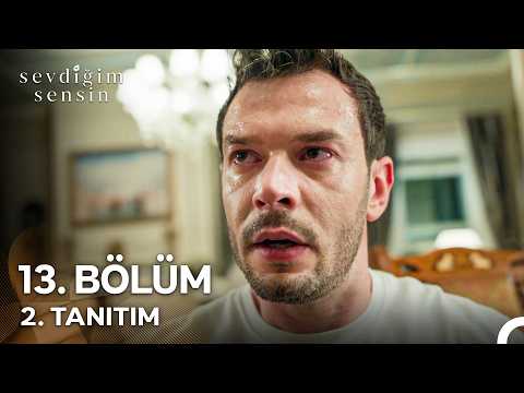 Sevdiğim Sensin 13. Bölüm 2. Fragmanı