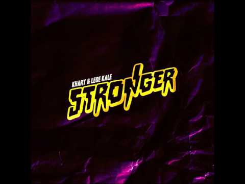 Khary & Lege Kale - Stronger