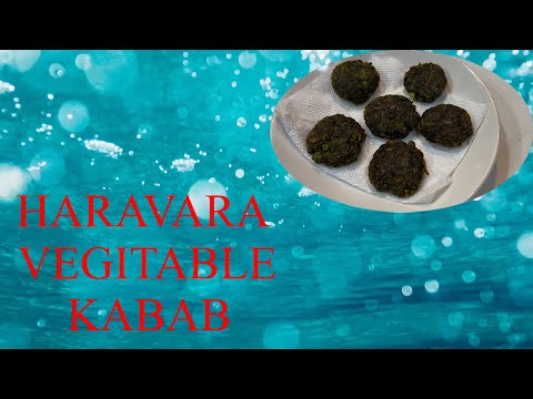 HARAVARA VEGETABLE KABAB