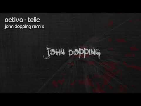 Activa - Telic (John Dopping Remix)