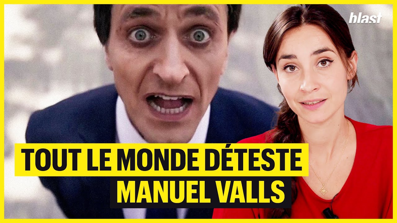 TOUT LE MONDE DÉTESTE MANUEL VALLS