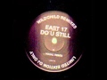 East 17 - Do U Still (Wildchild Dub)