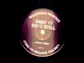 East 17 - Do U Still (Wildchild Dub) 