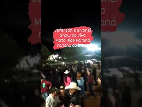 Jeferson & Sivonei Ao vivo Show Mato Rico Paraná ( Pode ir embora )