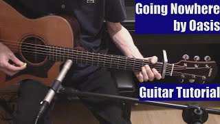 Going Nowhere by Oasis (Guitar Tutorial with the Isolated Vocal Track by Oasis)