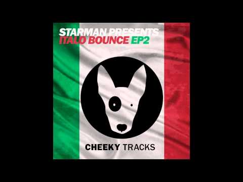 Starman, Italo Bounce - No Clue (Original Mix) [Cheeky Tracks]