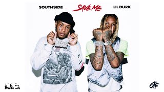 Southside - Save Me (Official Audio) ft. Lil Durk