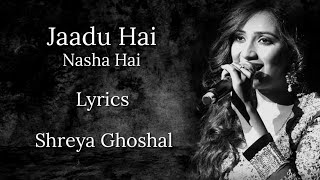 Jadu Hai Nasha Hai (LYRICS) - Shreya Ghoshal  Jism