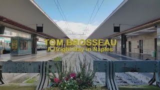 Tom Brosseau - A Bright Day in Naples