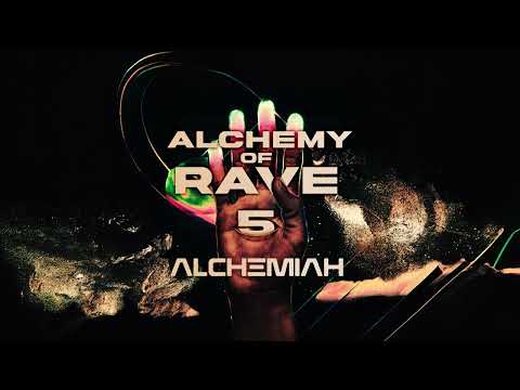 Alchemy Of Rave #5 - 24H Rave at Essigfabrik