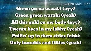 G-Eazy - Wasabi (lyrics)