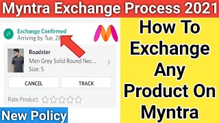 How to EXCHANGE Any Product On Myntra | Exchange Process Myntra | New Policy 2021 | Myntra exchange