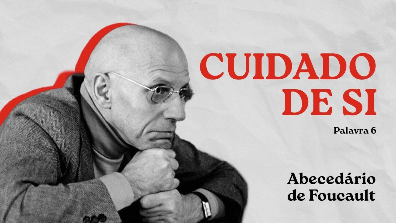 Foucault's Alphabet • 6. Self-care