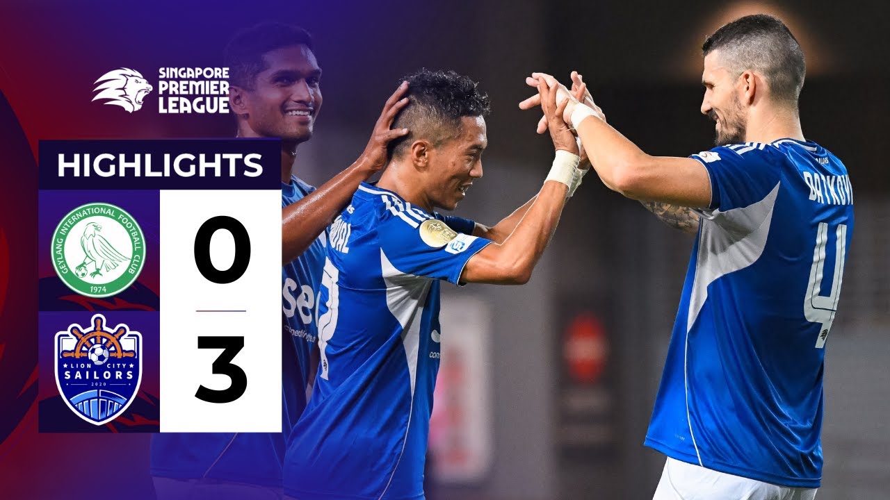 Geylang International vs Lion City Sailors Highlights