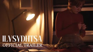 ILYSYDHTSA Official Trailer