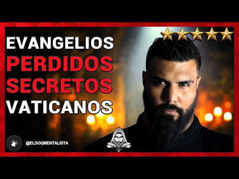 Los Evangelios Perdidos: La Historia Prohibida de Jesús