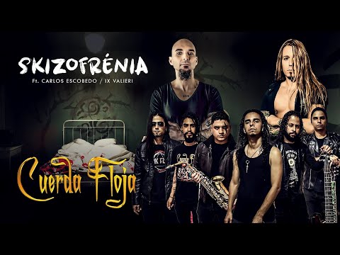 Cuerda Floja - Skizofrenia ft  Carlos Escobedo (Sober) Ix Valieri (Mago de Oz)