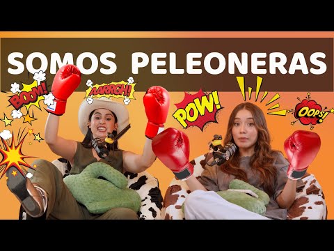 Somos Peleoneras | Las Alucines | 01x03