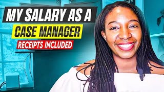 My salary as a Case Manager