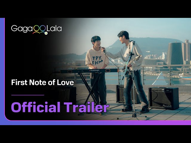 GagaOOLala Original BL "First Note of Love" Coming Soon! will premiere August 12!